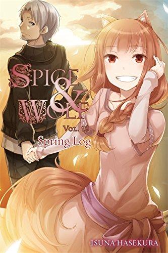 Spice and Wolf, Vol. 18 : Spring Log 