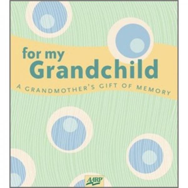For My Grandchild: A Grandmother's Gift of Memory[對(duì)于我的孫子]