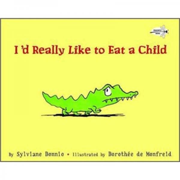 I'd Really Like to Eat a Child