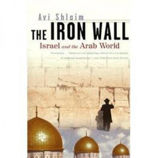 The Iron Wall: Israel and the Arab World