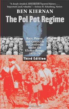 The Pol Pot Regime：Race, Power, and Genocide in Cambodia under the Khmer Rouge, 1975-79, Third Edition