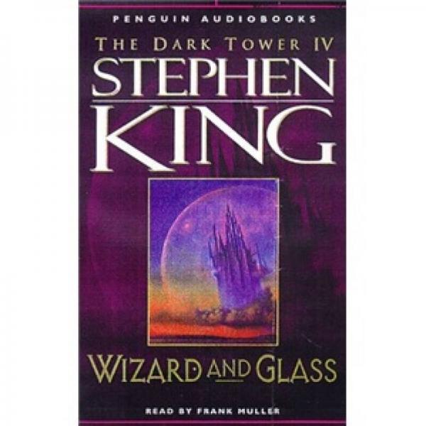 The Dark Tower #4: Wizard and Glass [Audio Cassette][黑暗塔4：巫師與玻璃球 (磁帶)]