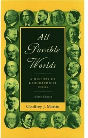 All Possible Worlds：A History of Geographical Ideas