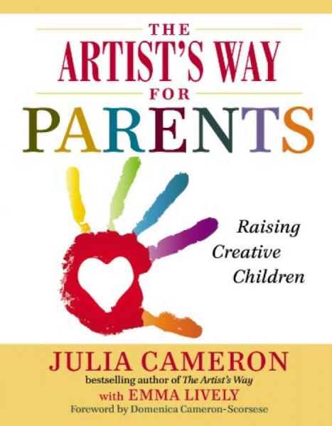 The Artist's Way for Parents  Raising Creative C