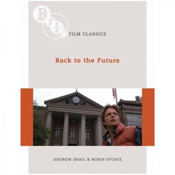 Back to the Future (Bfi Film Classics)[回到未来]