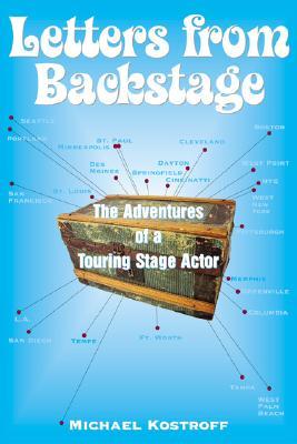 LettersfromBackstage:TheAdventuresofaTouringStageActor