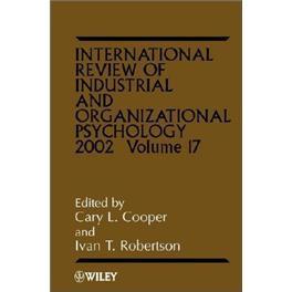 INTERNATIONALREVIEWOFINDUSTRIAL&amp;ORGANIZATIONALPSYCHOLOGY2002V17