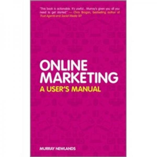 Online Marketing: A User'S Manual