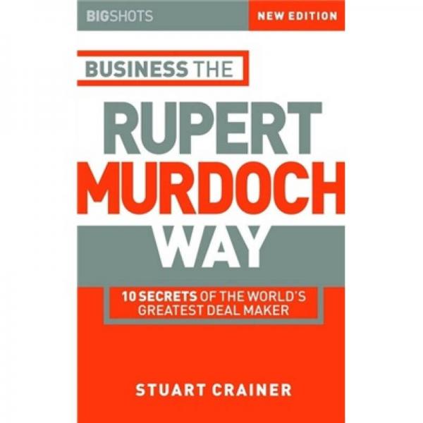 Big Shots, 2nd Edition, Business the Rupert Murdoch Way