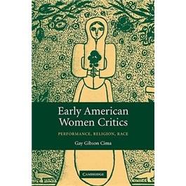 EarlyAmericanWomenCritics:Performance,Religion,Race
