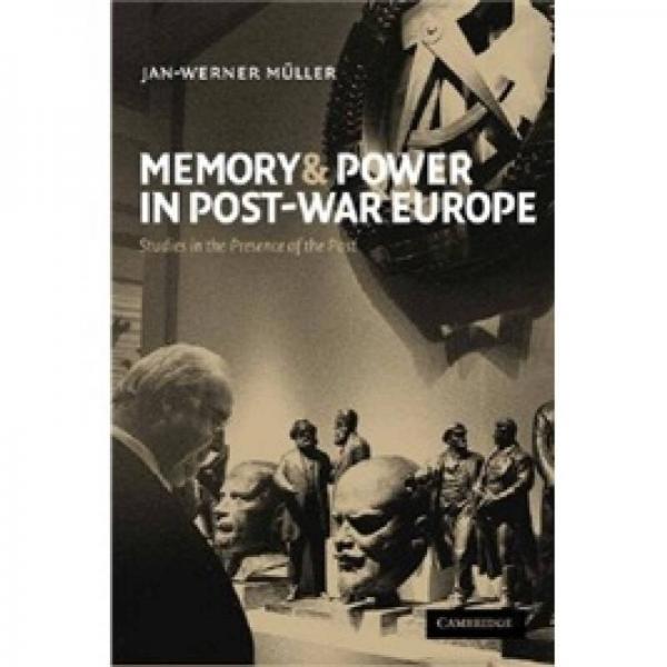 Memory and Power in Post-War Europe
