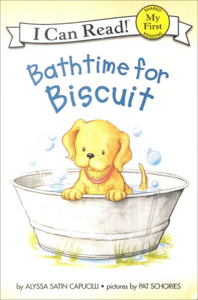 Bathtime for Biscuit (My First I Can Read)[小饼干的洗澡时间]