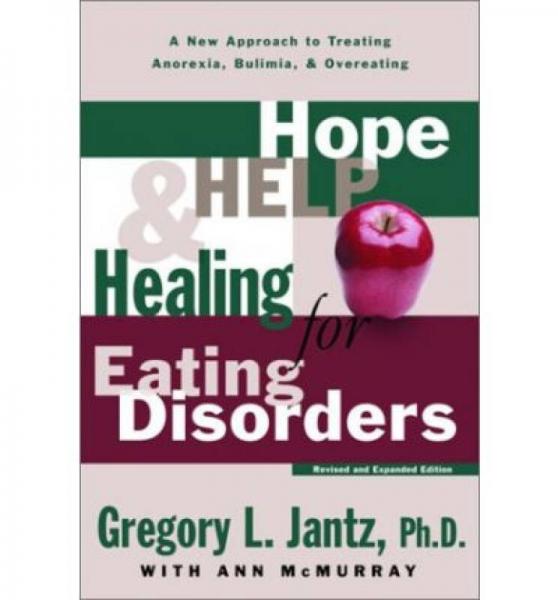 Hope, Help, and Healing for Eating Disorders