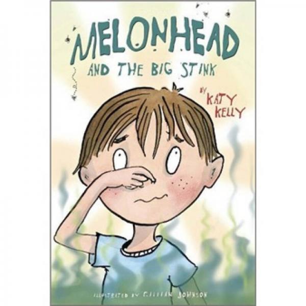 Melonhead and the Big Stink