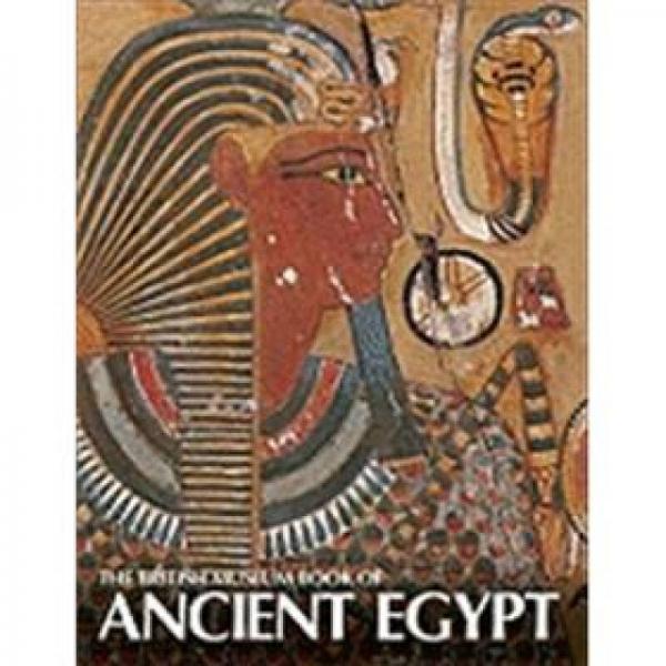 The British Museum Book of Ancient Egypt
