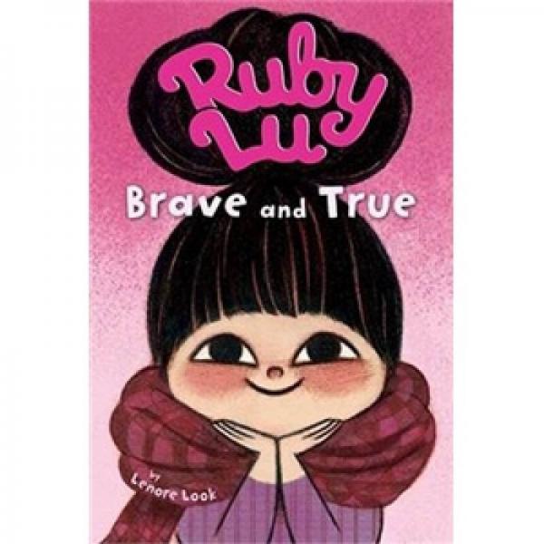 Ruby Lu Brave and True