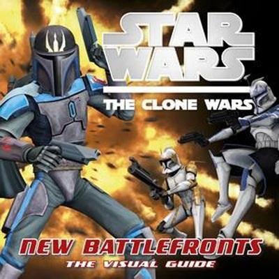 StarWars:TheCloneWars:NewBattlefrontsTheVisualGuide
