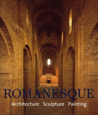 Romanesque：Architecture, Sculpture, Painting