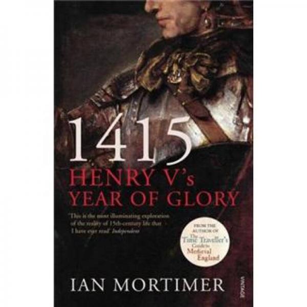 1415: Henry V's Year of Glory