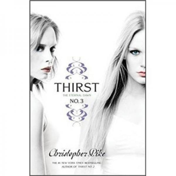 Thirst No. 3: The Eternal Dawn