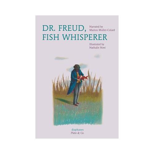 Dr. Freud, Fish Whisperer