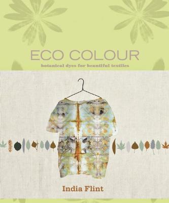 Eco Colour：Botanical Dyes for Beautiful Textiles