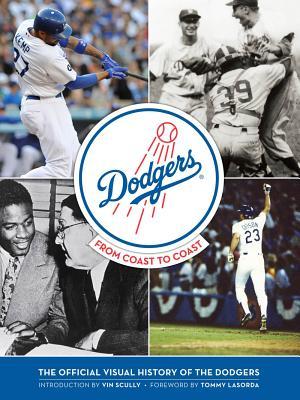 Dodgers:FromCoasttoCoast:TheOfficialVisualHistoryoftheDodgers