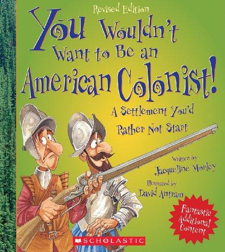 YouWouldn'tWanttoBeanAmericanColonist!你絕對(duì)不想成為一名美國(guó)殖民者！