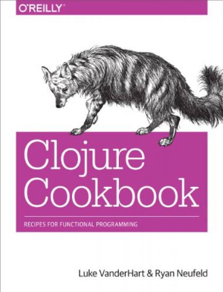 Clojure Cookbook：Clojure Cookbook
