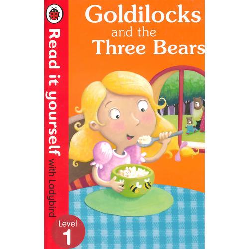 Read it Yourself: Goldilocks and the Three Bears(Level 1)金发女孩和三只熊（小开本精装）