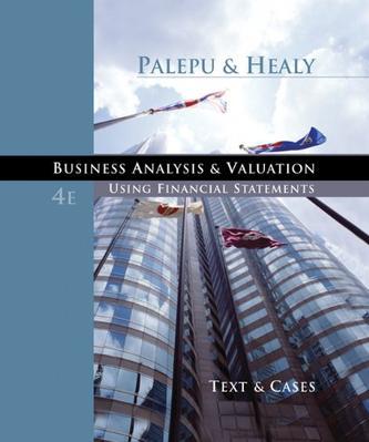 Business Analysis and Valuation：Using Financial Statements, Text and Cases