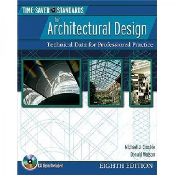 Time Saver Standards for Architectural Design : Technical Data for Professional Practice, 8th Ed.