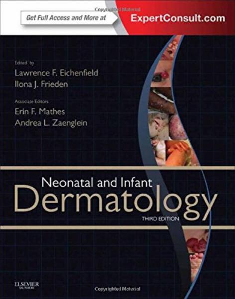 Neonatal and Infant Dermatology 新生儿皮肤病学 ,第3版