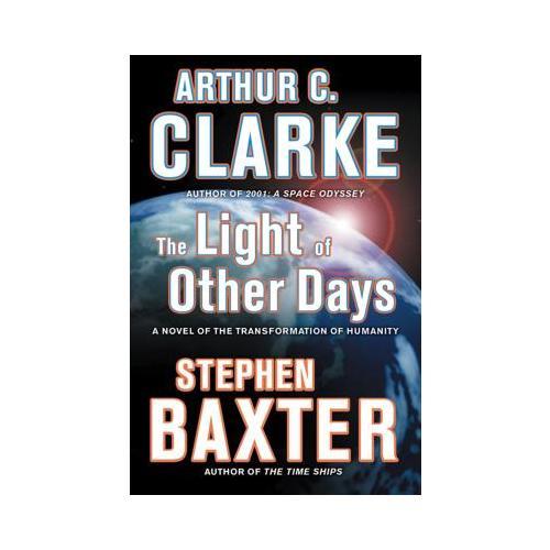 The Light of Other Days: A Novel of the Transformation of Humanity