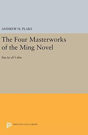 The Four Masterworks of the Ming Novel：Ssu ta ch'i-shu
