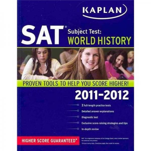 Kaplan SAT Subject Test: World History 2011-2012