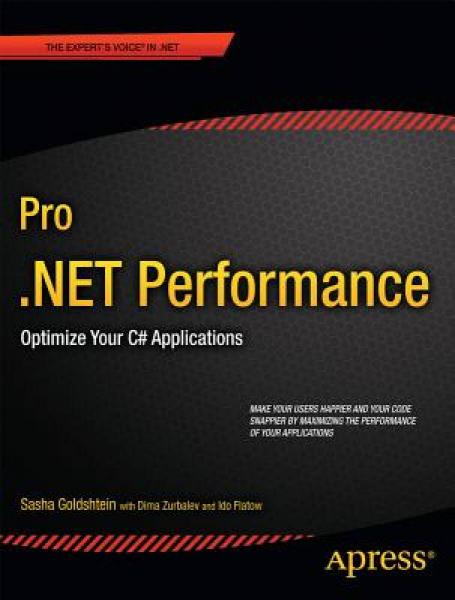 Pro .NET Performance：Optimize Your C# Applications