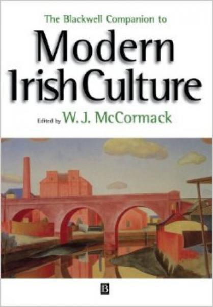 The Blackwell Companion to Modern Irish Culture