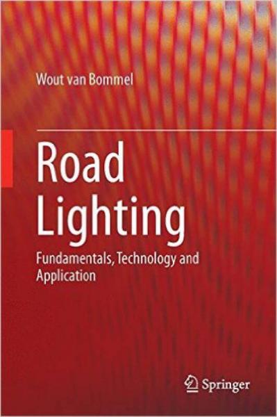 Road Lighting: Fundamentals, Technology and Appl