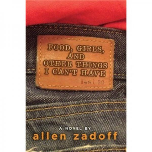 Food, Girls, and Other Things I Can't Have