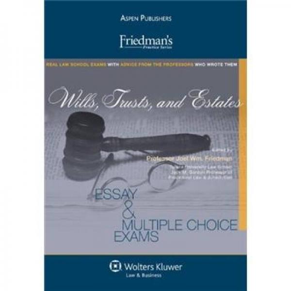 Friedman's Practice Series: Wills,Trusts and Estates