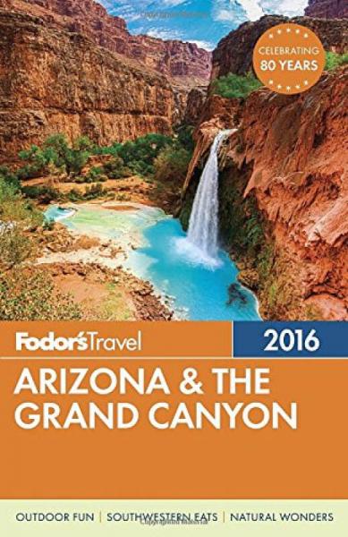 Fodor's Arizona & the Grand Canyon