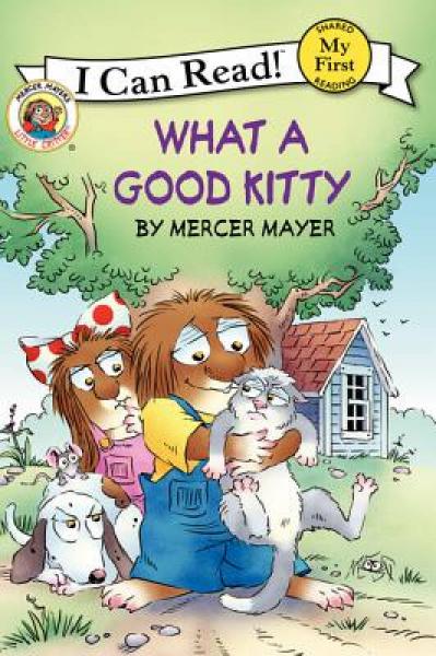 Little Critter: What a Good Kitty (My First I Can Read) 小怪物：乖小貓 英文原版
