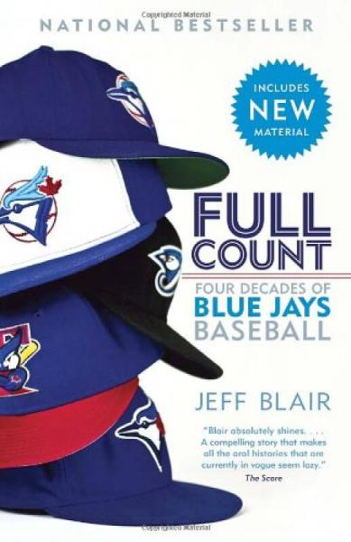 Full Count  Four Decades of Blue Jays Baseball