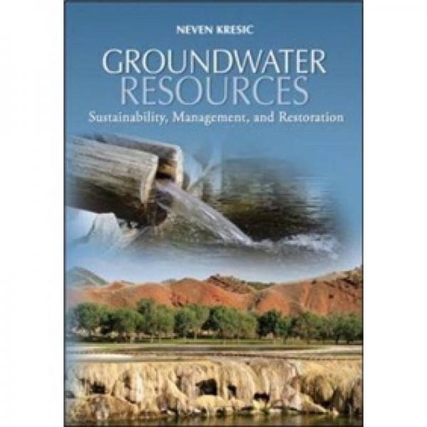 Groundwater Resources: Sustainability, Management, and Restoration