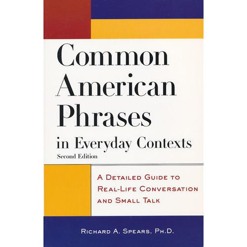 COMMON AMERICAN PHRASES IN EVERYDAY CONT