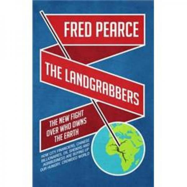 The Landgrabbers: The New Fight Over Who Owns The Earth