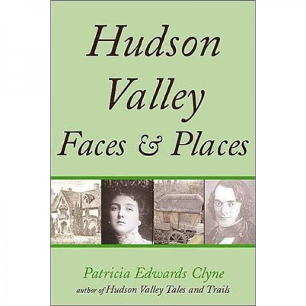 Hudson Valley Faces and Places