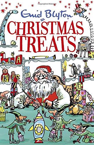 Christmas Treats: Contains 29 classic Blyton tales