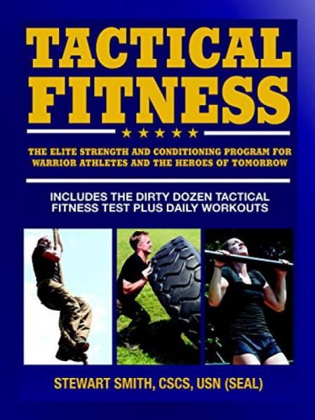 Tactical Fitness  The Elite Strength and Conditi